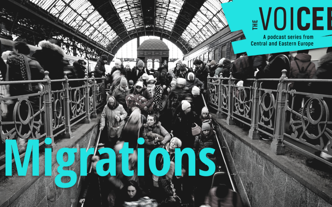 The VoiCEE podcast: how Central and Eastern Europe has become a destination for immigration